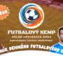 Letná novinka: Futbalový kemp v Dolných Vesteniciach